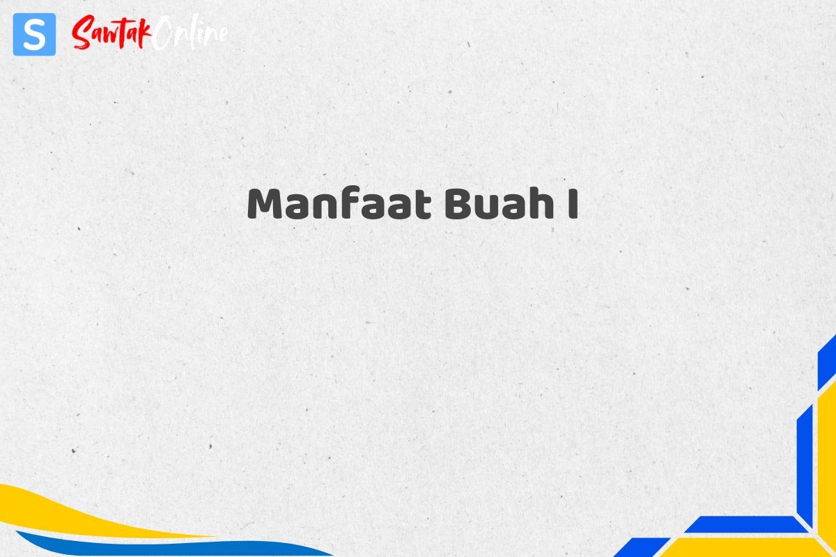 Manfaat Buah I