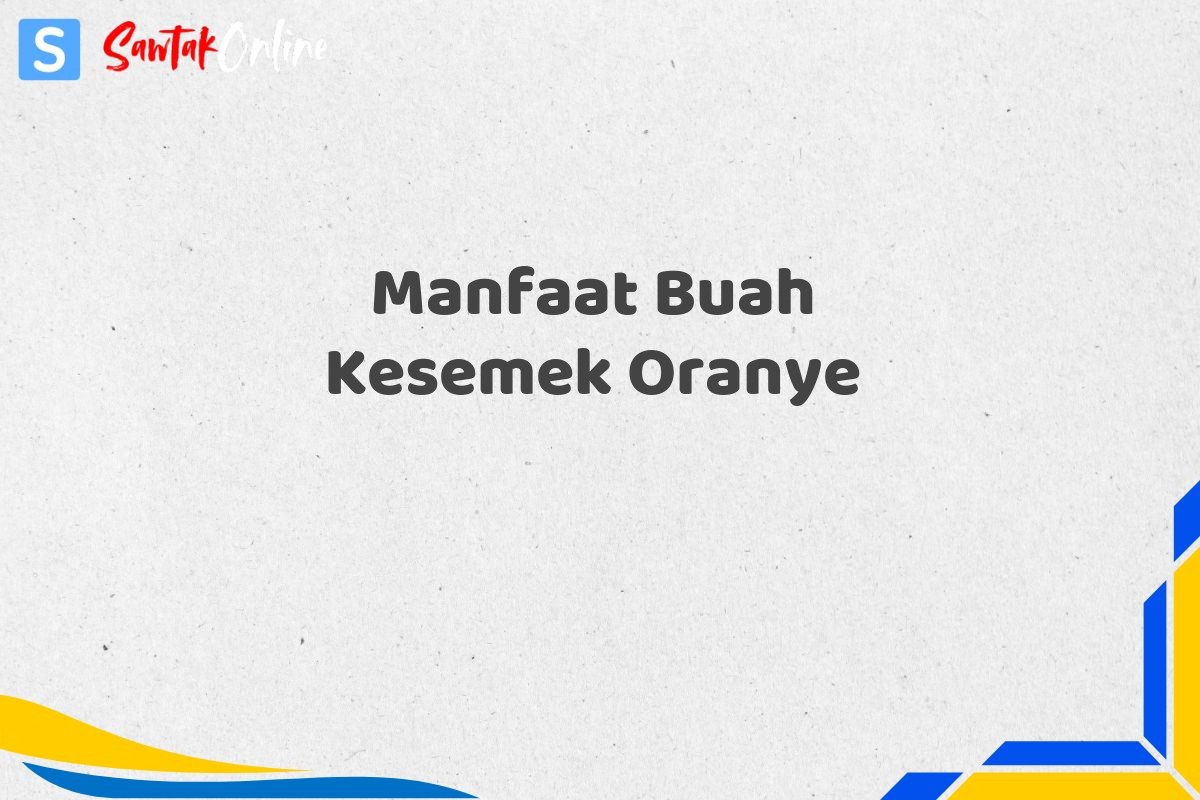 Manfaat Buah Kesemek Oranye