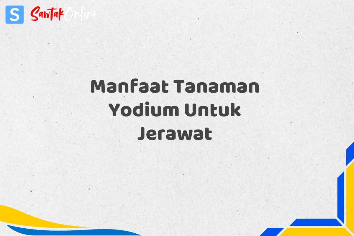 Manfaat Tanaman Yodium Untuk Jerawat